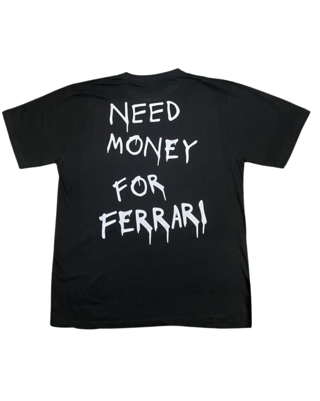 Need Money For Ferrari T-Shirt